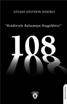 108 & Kendinizle Buluşmaya Hoşgeldiniz