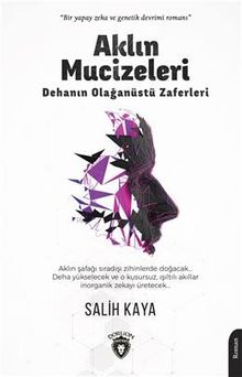 Aklın Mucizeleri & Dehanın Olağanüstü Zaferleri