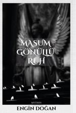 Masum Gönüllü Ruh