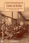 Osmanlı İmparatorluğu'nda Emek ve İktidar