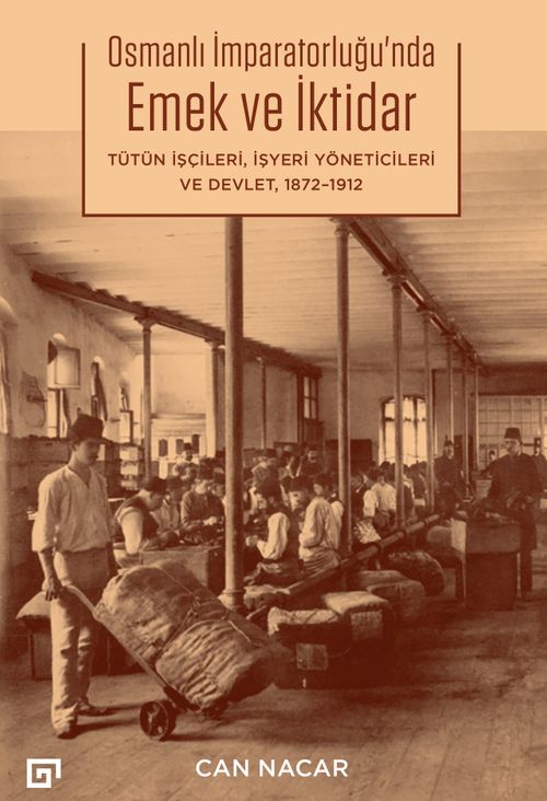 Osmanlı İmparatorluğu'nda  Emek ve İktidar