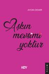 Aşkın Mevsimi Yoktur