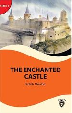 The Enchanted Castle Stage 4 İngilizce Hikaye (Alıştırma ve Sözlük İlaveli)
