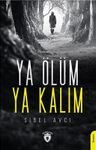 Ya Ölüm Ya Kalım