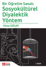 Bir Öğretim Sanatı & Sosyokültürel Diyalektik Yöntem