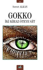 Gokko & İki Kiraz Öteye  Git