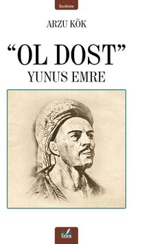 Ol Dost & Yunus Emre