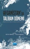 Afganistan'da Taliban Dönemi & Bölgesel-Küresel Bakış ve Türkiye Açısından İnceleme