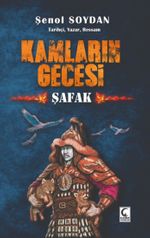 Kamların Gecesi / Şafak