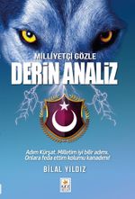 Milliyetçi Gözle Derin Analiz