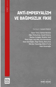 Anti-Emperyalizm ve Bağımsızlık Fikri