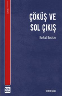 Çöküş ve Sol Çıkış