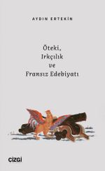Öteki, Irkçılık ve Fransız Edebiyatı