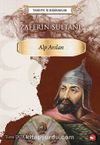 Tarihte İz Bırakanlar Zaferin Sultanı Alp Arslan