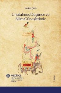 Unutulmuş Düşünce ve Bilim Güneşlerimiz