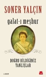 Galat-ı Meşhur & Doğru Bildiğiniz Yanlışlar