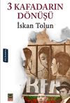 3 Kafadarın D&ouml;n&uuml;ş&uuml;