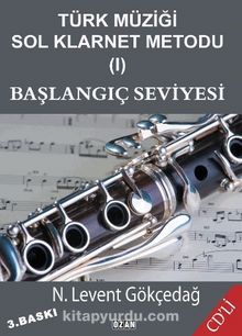 Türk Müziği Sol Klarnet Metodu 1 & Başlangıç Seviyesi