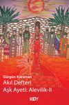 Akıl Defteri Aşk Ayeti: Alevilik II
