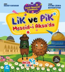 Lik ve Pik Mesci-i Aksa’da