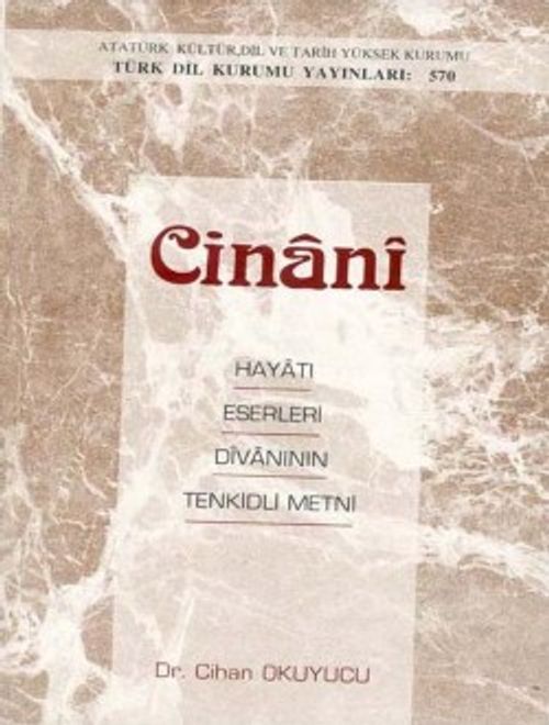 Cinani Hayatı, Eserleri, Divanının Tenkidli Metni / 9-A-7