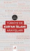 T&uuml;rkiye'de Kur'an İslamı Arayışları