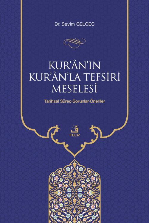 Kur'an'ın Kur'an'la Tefsiri Meselesi