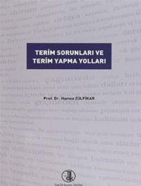 Terim Sorunları ve Terim Yapma Yolları