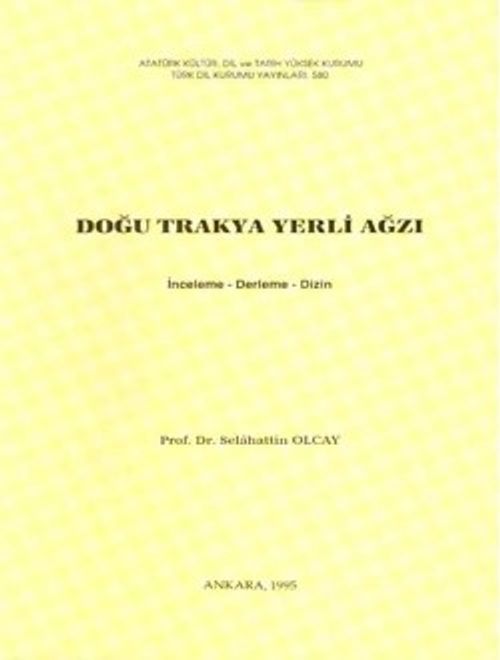 Doğu Trakya Yerli Ağzı (İnceleme-Derleme-Dizin) / 3-A-10