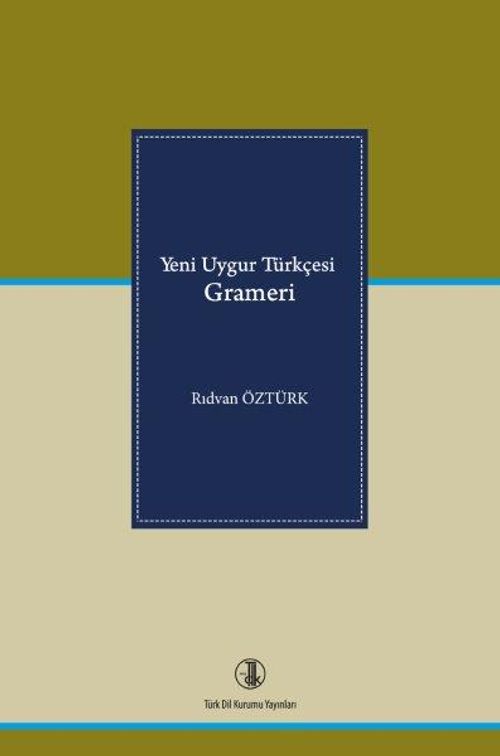 Yeni Uygur Türkçesi Grameri