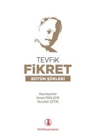 Tevfik Fikret Bütün Şiirleri
