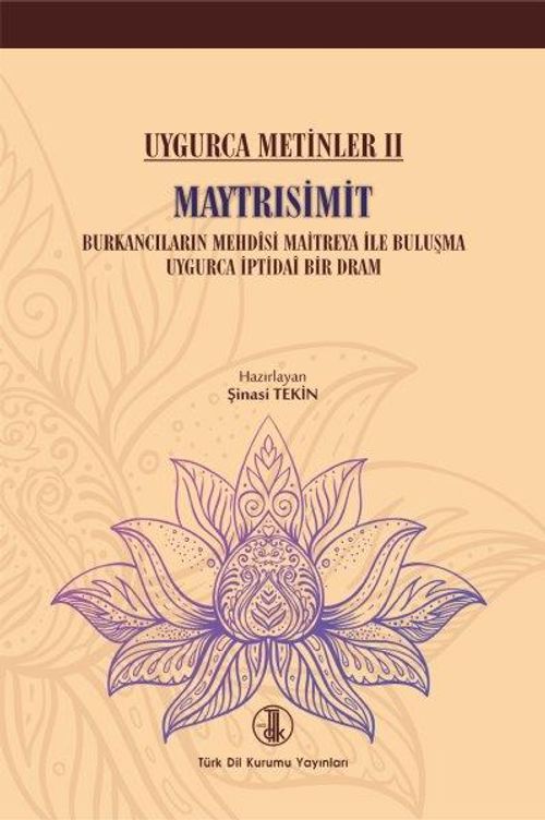 Maytrısimit / Uygurca Metinler II