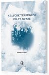Atat&uuml;rk'ten Bug&uuml;ne Dil ve Alfabe