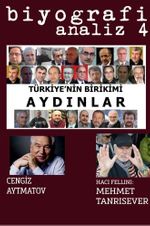Biyografi Analiz Sayı: 4 & Türkiye'nin Birikimi Aydınlar