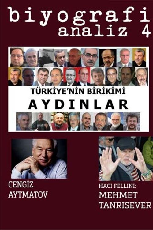 Biyografi Analiz Sayı: 4 & Türkiye'nin Birikimi Aydınlar