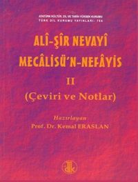 Mecalisü'n-Nefais (Giriş-Metin-Çeviri-Notlar) (Tek Kitap)