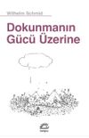 Dokunmanın G&uuml;c&uuml; &Uuml;zerine