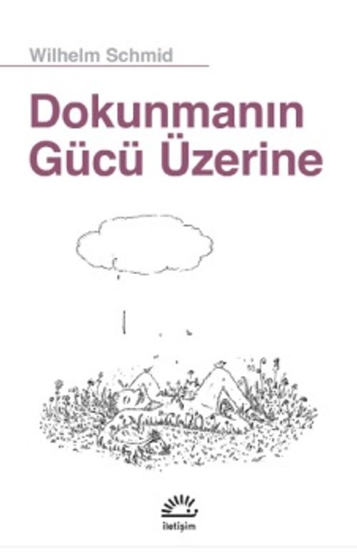 Dokunmanın Gücü Üzerine