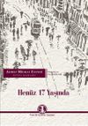 Hen&uuml;z 17 Yaşında