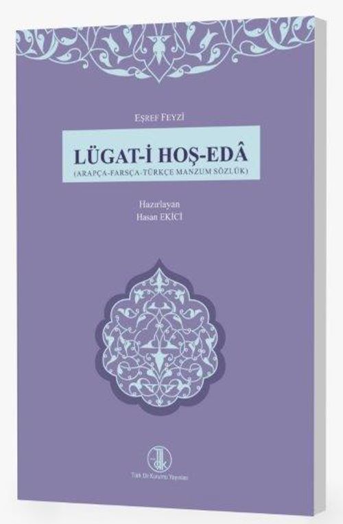 Lügat-i Hoş-Eda (Arapça - Farsça - Türkçe Manzum Sözlük)
