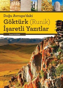 Doğu Avrupa'daki Göktürk (Runik) İşaretli Yazıtlar