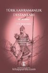 Türk Kahramanlık Destanları III-IV. Bölüm