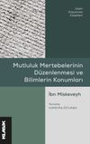 Mutluluk Mertebelerinin D&uuml;zenlenmesi ve Bilimlerin Konumları