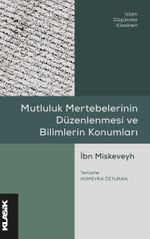 Mutluluk Mertebelerinin Düzenlenmesi ve Bilimlerin Konumları