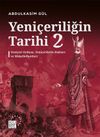 Yeni&ccedil;eriliğin Tarihi 2. Cilt & Yeni&ccedil;eri Ordusu, Yeni&ccedil;erilerin Hakları ve M&uuml;kellefiyetleri
