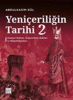 Yeniçeriliğin Tarihi 2. Cilt & Yeniçeri Ordusu, Yeniçerilerin Hakları ve Mükellefiyetleri