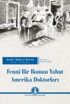 Fenn&icirc; Bir Roman Yahut Amerika Doktorları