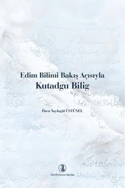 Edim Bilimi Bakış Açısıyla Kutadgu Bilig