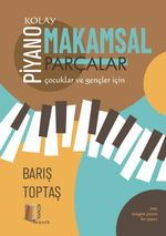 Piyano- Kolay Makamsal Parçalar-Çocuklar ve gençler için