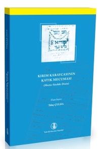 Kırım Karaycasının Katık Mecuması: Metin-Sözlük-Dizin
